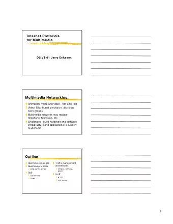 Internet Protocols  for Multimedia  DS VT-01 Jerry Eriksson  Multimedia Netw orking T Animation,
