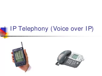 IP Telephony (Voice over IP)  Instructor  Ai-Chun Pang, acpang@csie.ntu.edu.tw  Office