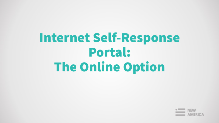 internet self response portal the online option this