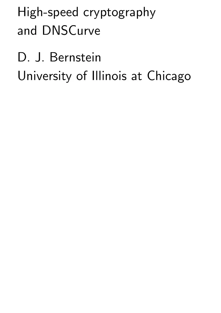 high speed cryptography and dnscurve d j bernstein
