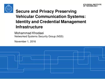 Secure and Privacy Preserving  Vehicular Communication Systems:  Identity and Credential Management