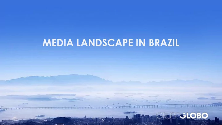 media landscape in brazil