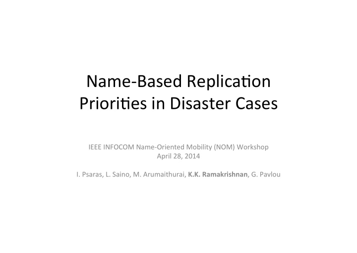 name based replica on priori es in disaster cases