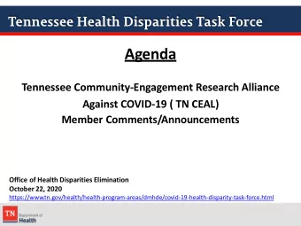 Agenda  Tennessee Community-Engagement Research Alliance  Against COVID-19 ( TN CEAL)  Member