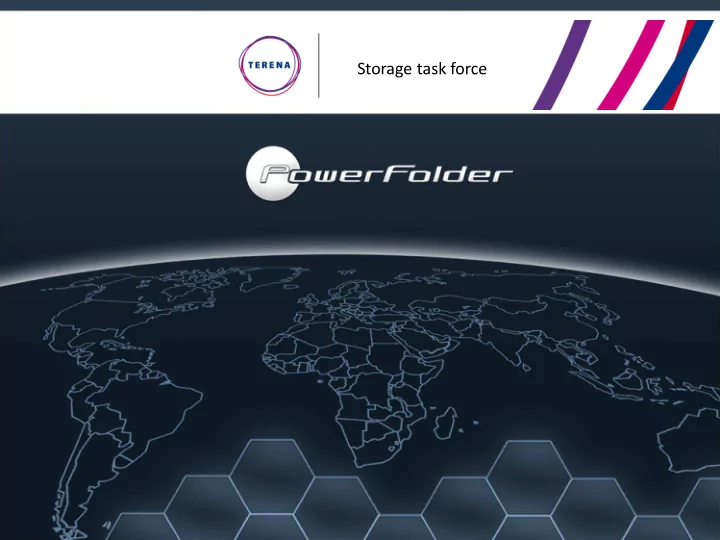 storage task force shibboleth features and challenges
