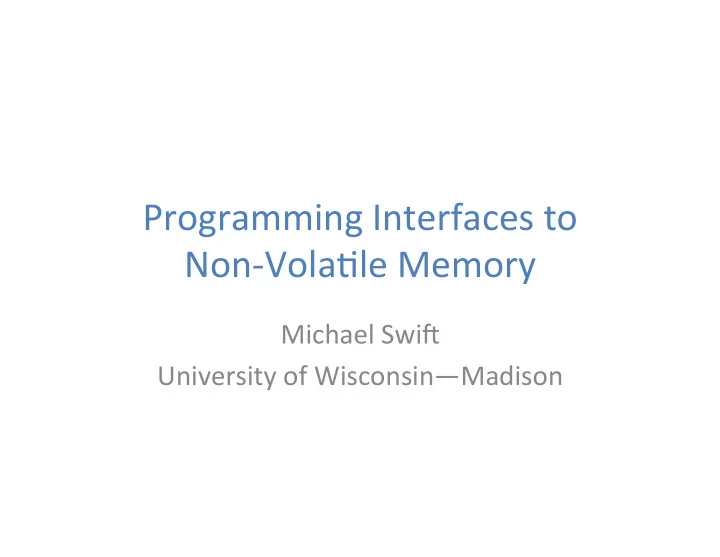 programming interfaces to non vola4le memory