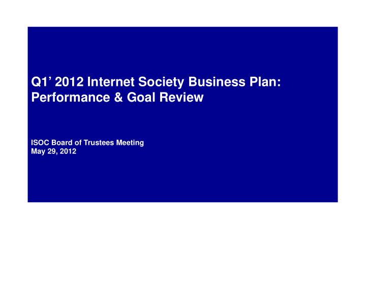 q1 2012 internet society business plan performance goal