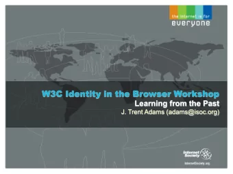 Learning from the Past  J. Trent Adams (adams@isoc.org) Learning from the Past: Reinvention  A