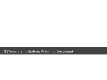 NETmundial  Ini-a-ve:  Planning  Document    WHERE  ARE  WE  NOW   O