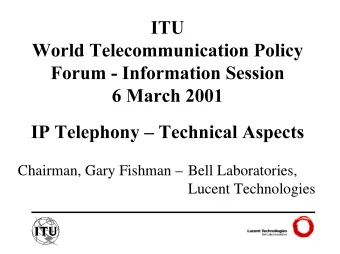 Chairman, Gary Fishman  Bell Laboratories,  Lucent Technologies   Circuit Switched and Packet