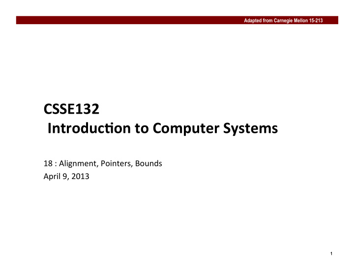 csse132 introduc0on to computer systems