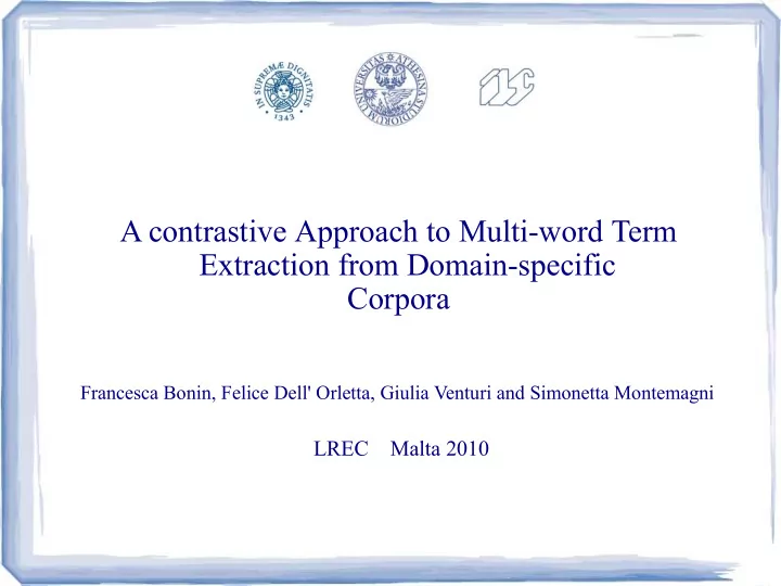 a contrastive approach to multi word term extraction from