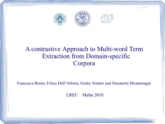 A contrastive Approach to Multi-word Term  Extraction from Domain-specific  Corpora  Francesca