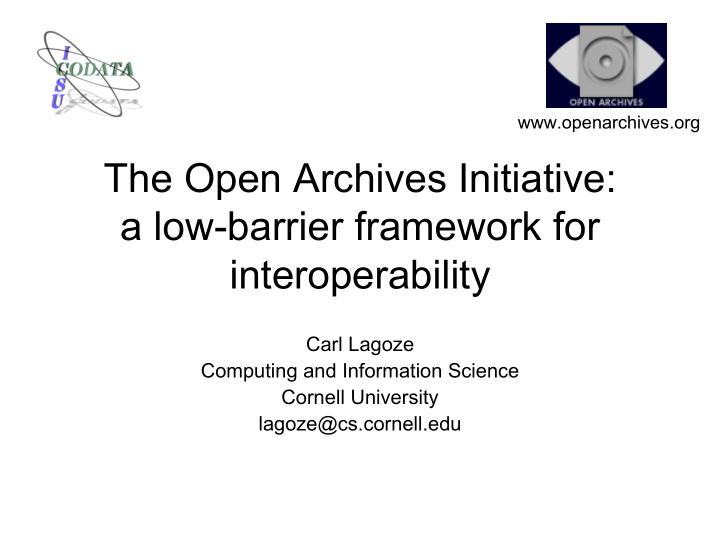 the open archives initiative a low barrier framework for