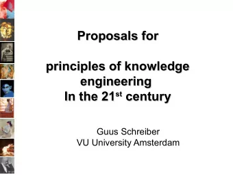 Proposals for  Proposals for  principles of knowledge  principles of knowledge  engineering