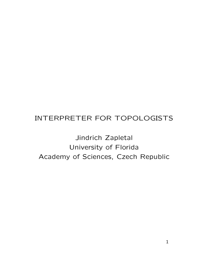 interpreter for topologists jindrich zapletal university