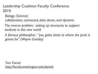 Leadership Coalition Faculty Conference  2010  Biology (Science)  collaborative, connected, data