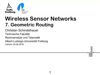 Wireless Sensor Networks  7. Geometric Routing  Christian Schindelhauer  Technische Fakultt