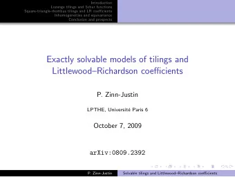 Exactly solvable models of tilings and  LittlewoodRichardson coefficients  P. Zinn-Justin