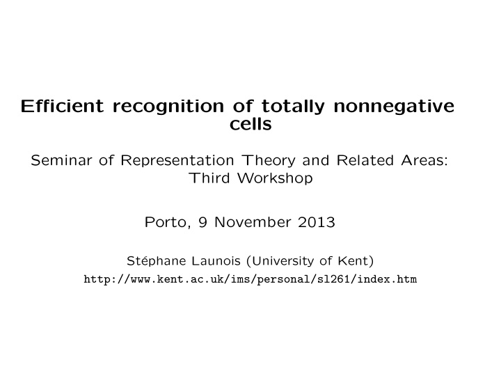 efficient recognition of totally nonnegative cells