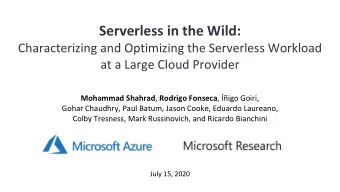 Serverless in the Wild:  Characterizing and Optimizing the Serverless Workload  at a Large Cloud