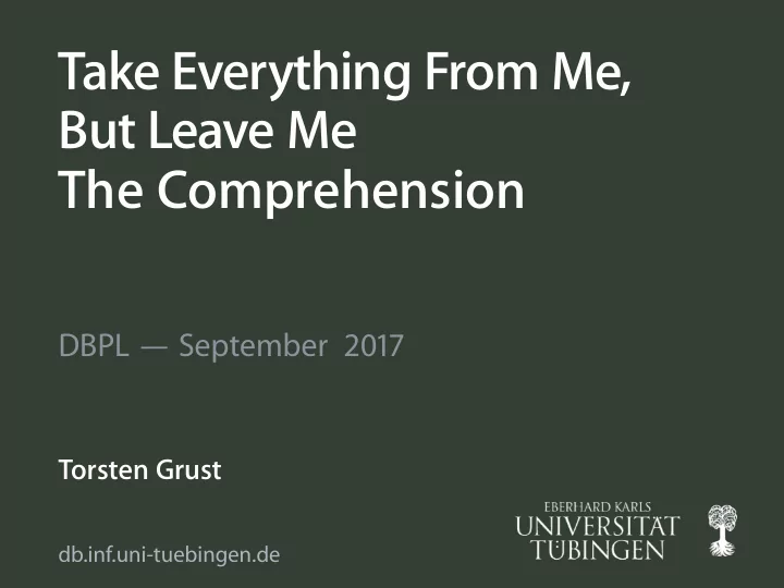 take everything from me but leave me the comprehension