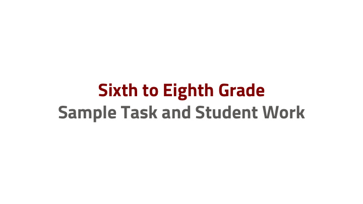sixth to eighth grade sample task and student work task