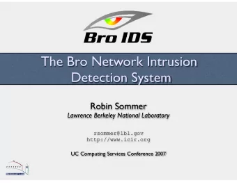 The Bro Network Intrusion  Detection System  Robin Sommer  Lawrence Berkeley National Laboratory