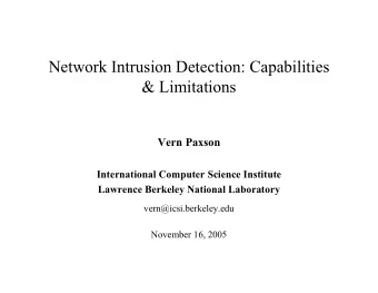 Network Intrusion Detection: Capabilities  &amp; Limitations  Vern Paxson  International Computer