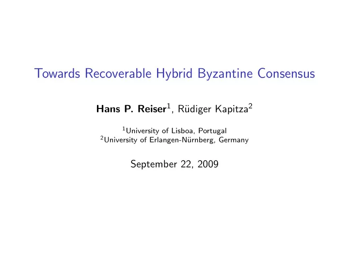 towards recoverable hybrid byzantine consensus