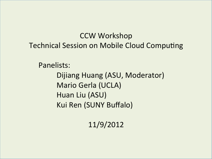 ccw workshop technical session on mobile cloud compu ng