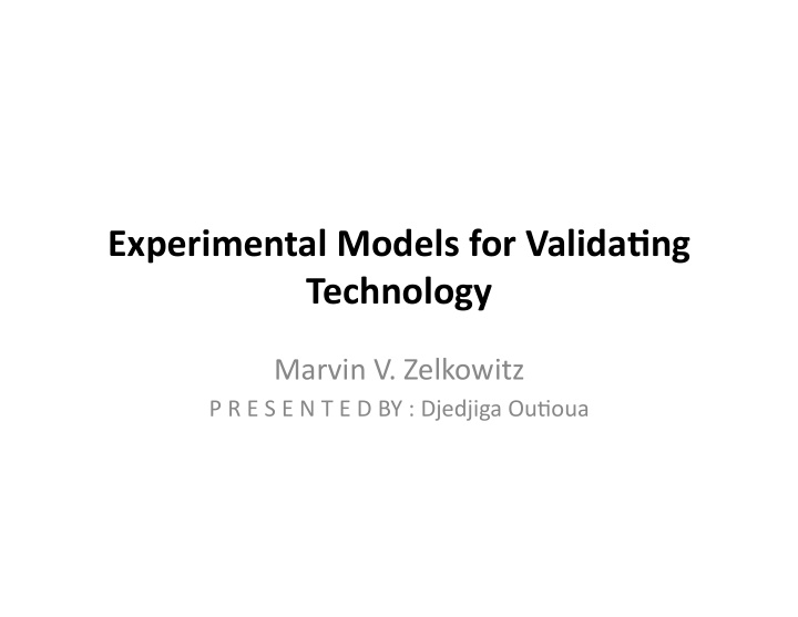 experimental models for valida3ng technology