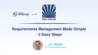 Requirements Management Made Simple  - 5 Easy Steps  Jiri Walek  VP Product Management  1  Poor
