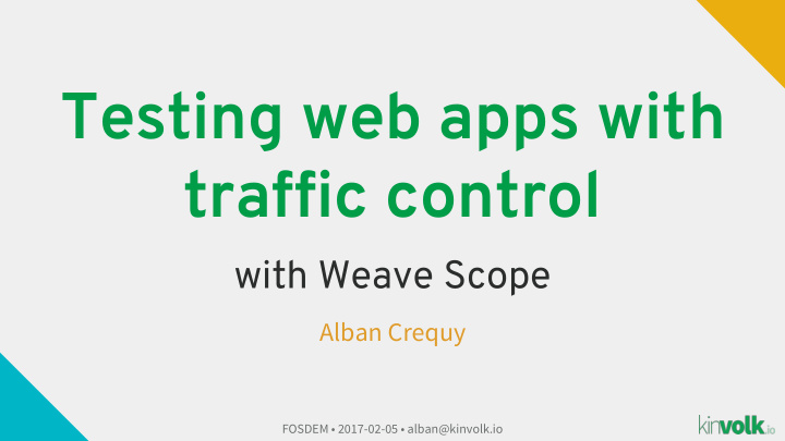 testing web apps with traffic control
