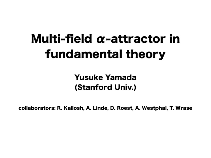 multi field attractor in fundamental theory