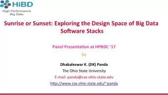 Sunrise  or  Sunset:  Exploring  the  Design  Space  of  Big  Data