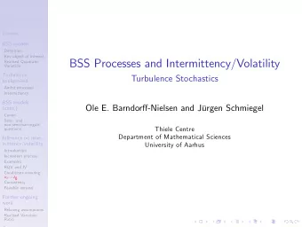BSS Processes and Intermittency/Volatility  Realised Quadratic  Variation  Turbulence  Turbulence