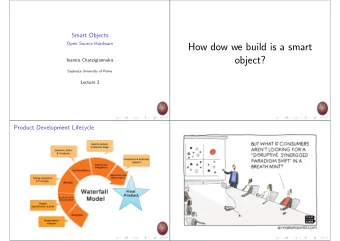 How dow we build is a smart  object?  Ioannis Chatzigiannakis  Sapienza University of Rome  Lecture