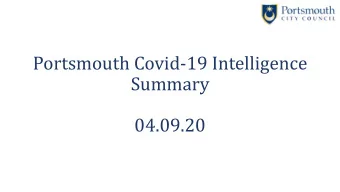 Portsmouth Covid-19 Intelligence  Summary  04.09.20  Overview  1. Infections  Case Rate per