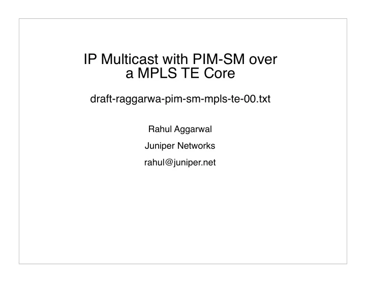 ip multicast with pim sm over a mpls te core