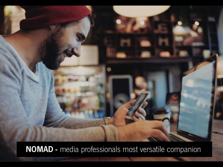 nomad media professionals most versatile companion ideal