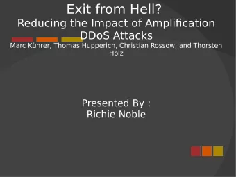 Exit from Hell?  Reducing the Impact of Amplifjcation  DDoS Attacks  Marc Khrer, Thomas