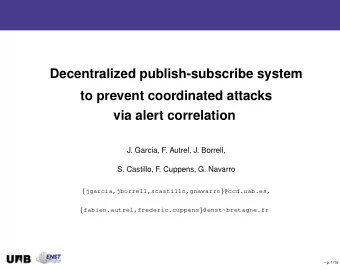Decentralized publish-subscribe system  to prevent coordinated attacks  via alert correlation  J.