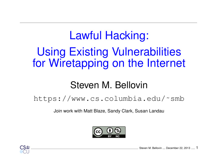 lawful hacking using existing vulnerabilities for