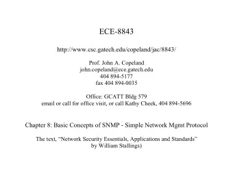 ECE-8843  http://www.csc.gatech.edu/copeland/jac/8843/  Prof. John A. Copeland
