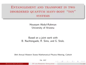 Entanglement and transport in two  disordered quantum many-body toy  systems  Houssam
