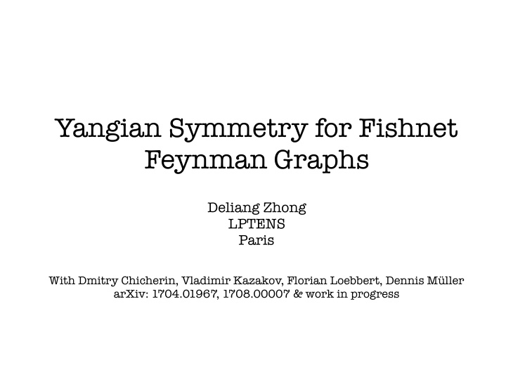 yangian symmetry for fishnet feynman graphs