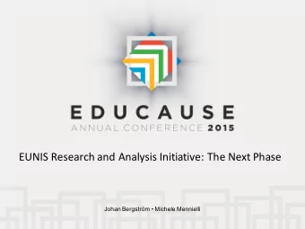 EUNIS Research and Analysis Initiative: The Next Phase  Johan Bergstrm  Michele Mennielli