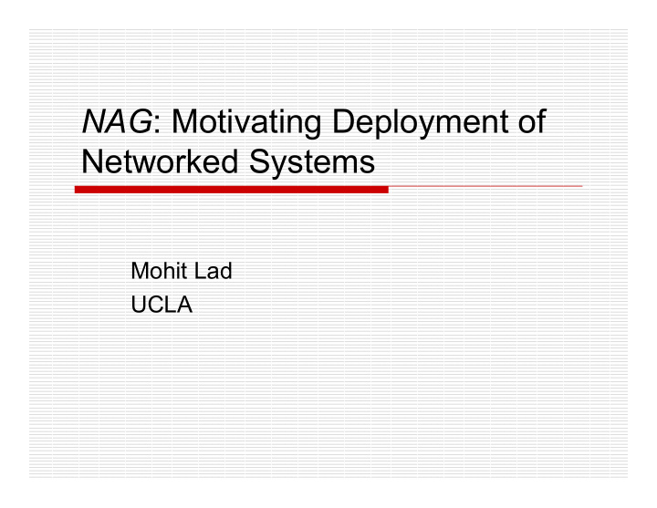 nag motivating deployment of networked systems