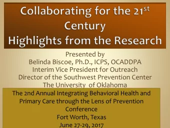 Presented by  Belinda Biscoe, Ph.D., ICPS, OCADDPA  Interim Vice President for Outreach  Director